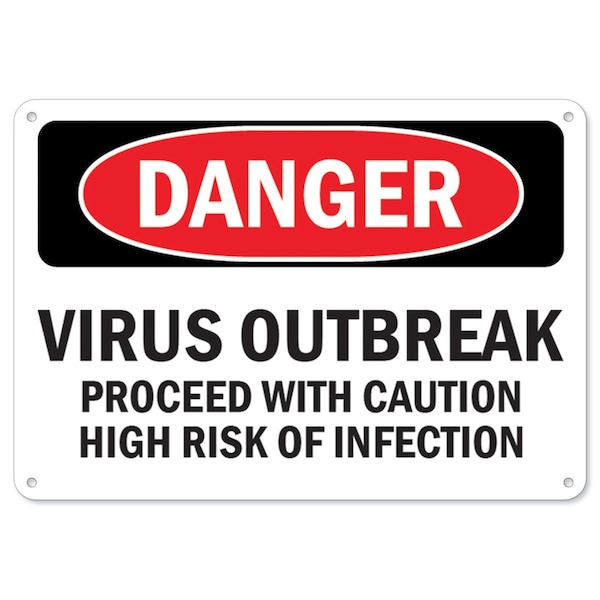 Safety Sign, OSHA Notice, 18" Height, Rigid Plastic, Virus Outbreak